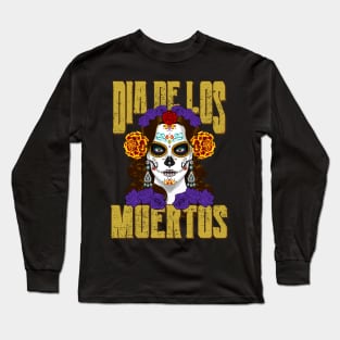 Dios De Los Muertos Distressed Text Day of the Dead Catrina Face Long Sleeve T-Shirt